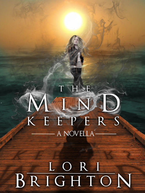 Title details for The Mind Keepers, a Novella by Lori Brighton - Available